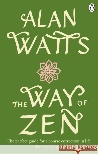 The Way of Zen Alan W Watts 9781846046902