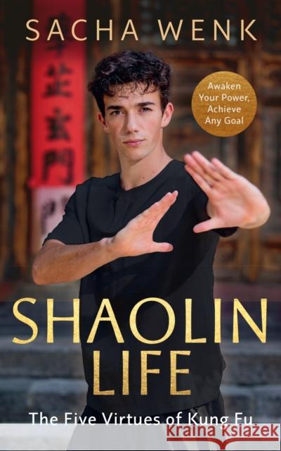 Shaolin Life Sacha Wenk 9781846049088