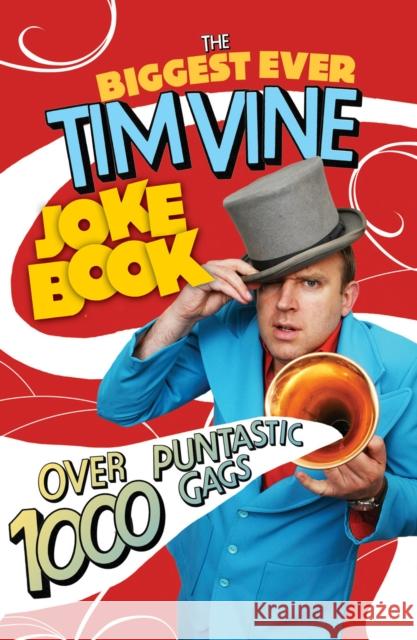 The Biggest Ever Tim Vine Joke Book Tim Vine 9781846058271 Cornerstone