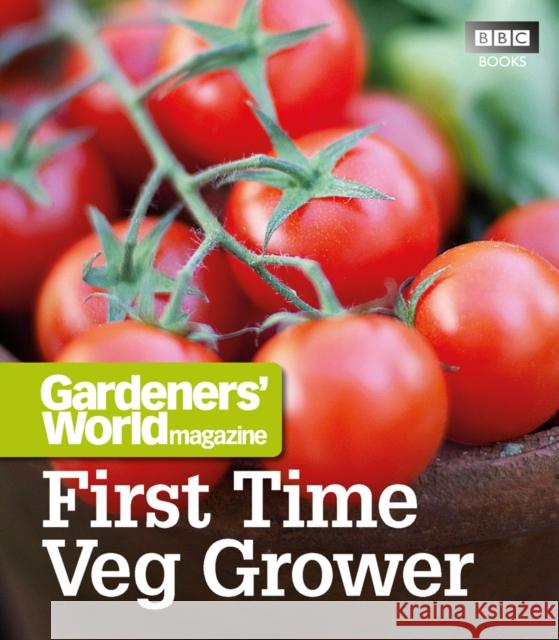 Gardeners' World: First Time Veg Grower Martyn Cox 9781846079207 Ebury Publishing