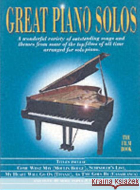 Great Piano Solos - Film Book: A Bumper Collection of Film Themes  9781846090455 0