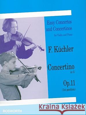 F. Kuchler: Concertino in G, Opus 11 Ferdinand Kuchler 9781846090981 Bosworth & Co. Ltd.