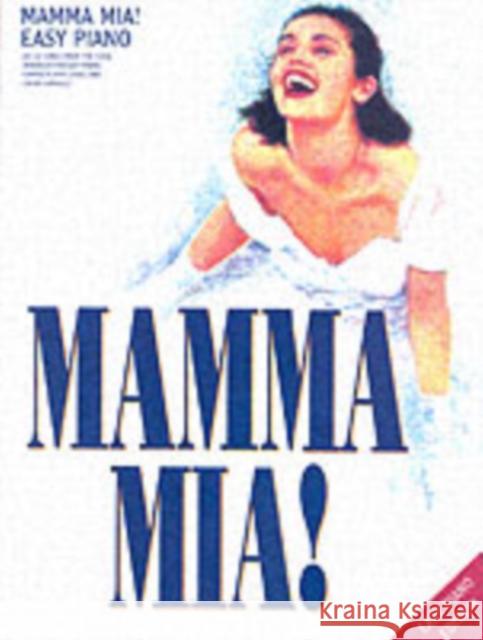 Mamma Mia (22 Songs)   9781846094477 Hal Leonard Europe Limited