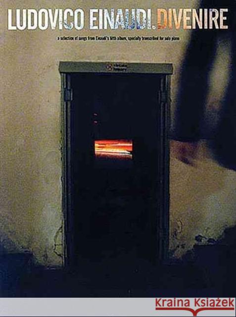 Divenire Solo Piano Ludovico Einaudi 9781846098420 Chester Music