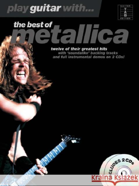 Play Guitar With... The Best Of Metallica   9781846098741 Hal Leonard Europe Limited