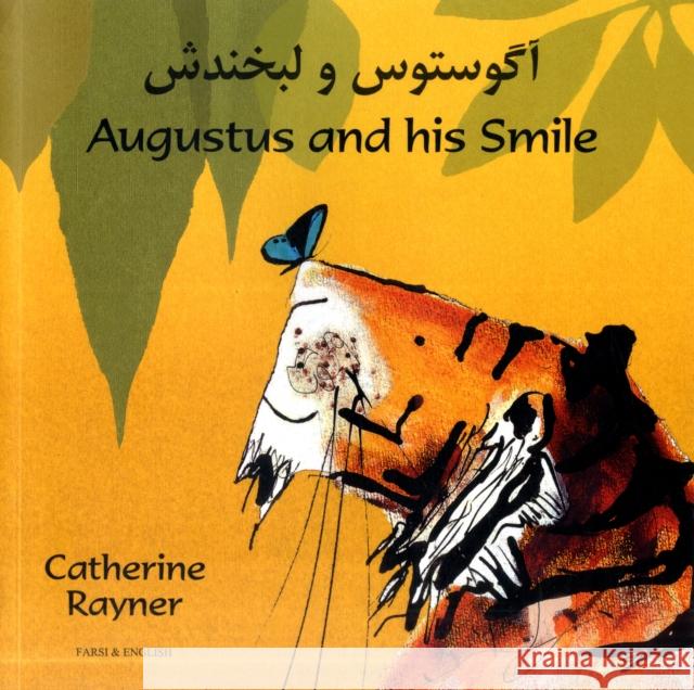 Augustus and His Smile in Farsi and English Catherine Rayner, Catherine Rayner 9781846111730 Mantra Lingua