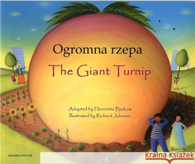 The Giant Turnip (English/Polish) Henriette Barkow 9781846112409