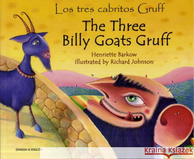 The Three Billy Goats Gruff (English/Spanish) Henriette Barkow 9781846112560 Mantra Lingua