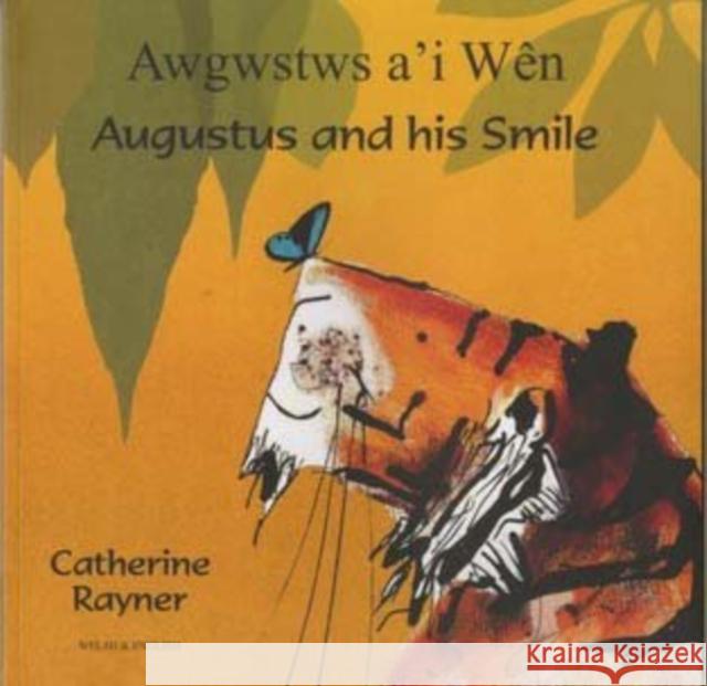 Augustus and His Smile in Welsh and English Catherine Rayner, Catherine Rayner 9781846113673 Mantra Lingua