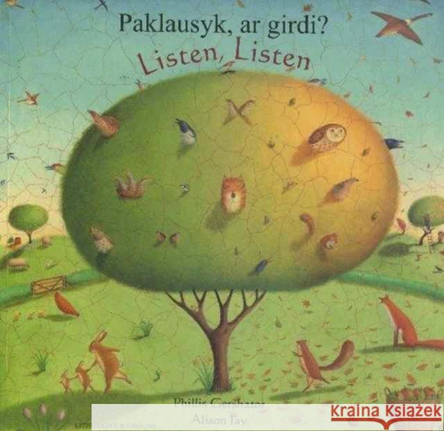 Listen, Listen in Lithuanian and English: Paklausyk, ar Girdi? Phillis Gershator 9781846114151 Mantra Lingua