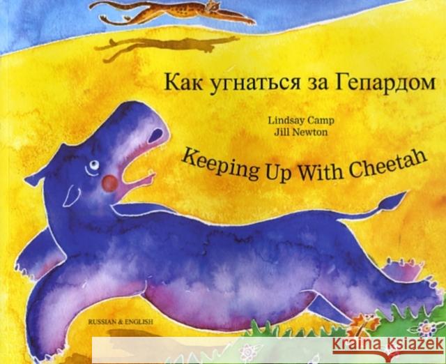 Keeping Up with Cheetah in Russian and English Lindsay Camp 9781846114373