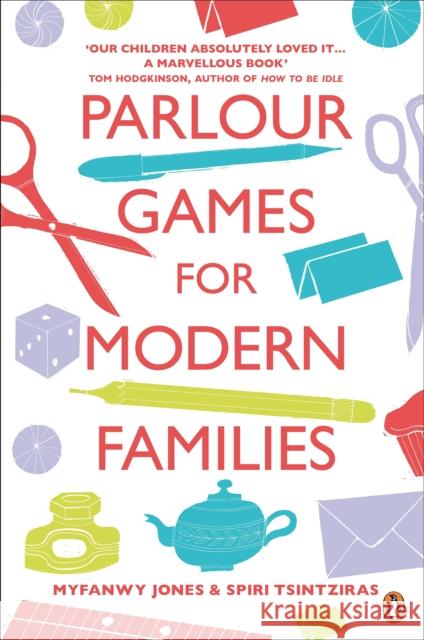 Parlour Games for Modern Families Myfanwy Jones 9781846143472 0