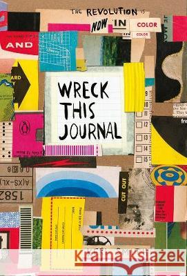 Wreck This Journal: Now in Colour Smith Keri 9781846149504 Penguin Books Ltd