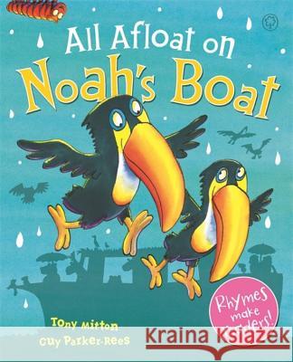 All Afloat on Noah's Boat Tony Mitton 9781846162428 