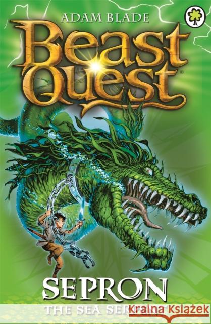 Beast Quest: Sepron the Sea Serpent: Series 1 Book 2 Adam Blade 9781846164828 Hachette Children's Group