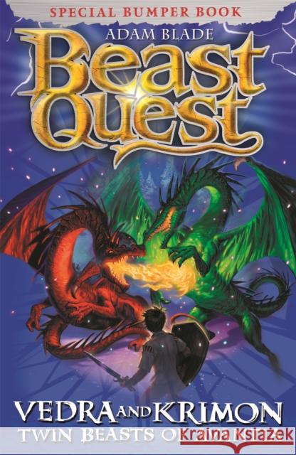 Beast Quest: Vedra & Krimon Twin Beasts of Avantia: Special Adam Blade 9781846169519 Hachette Children's Group