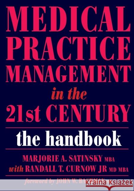 Medical Practice Management in the 21st Century: The Epidemiologically Based Needs Assessment Reviews, V. 2, First Series  9781846190230 Radcliffe Publishing Ltd