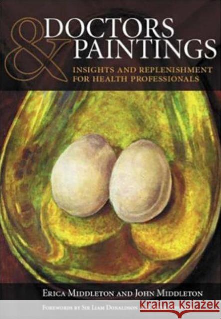Doctors and Paintings: A Practical Guide, V. 1 John Middleton Erica Middleton 9781846190520 RADCLIFFE PUBLISHING LTD