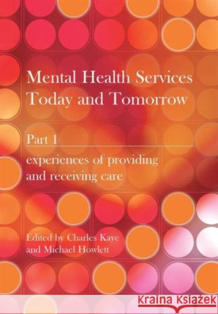 Mental Health Services Today and Tomorrow: Pt. 1  9781846191855 RADCLIFFE PUBLISHING LTD