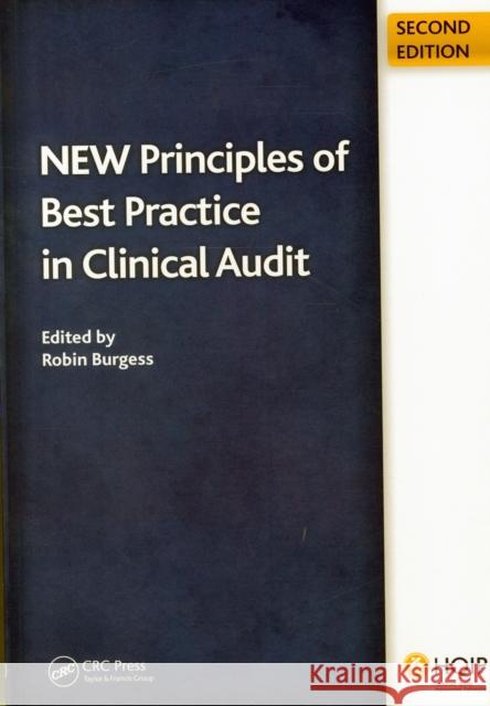 New Principles of Best Practice in Clinical Audit Robin Burgess 9781846192210
