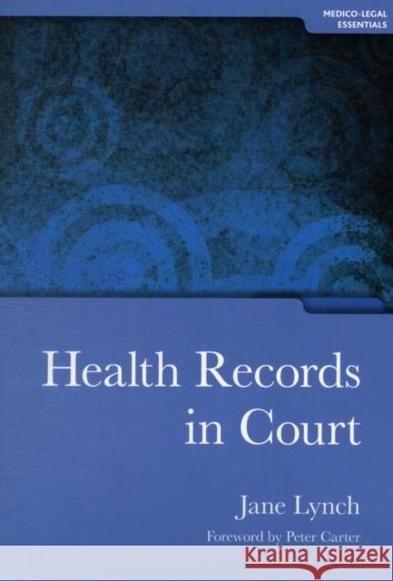 Health Records in Court Jane Lynch 9781846192227