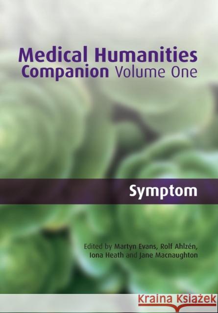 Medical Humanities Companion: V. 1 Evans, Martyn 9781846192869 RADCLIFFE PUBLISHING LTD