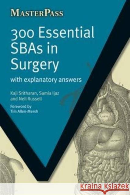 300 Essential Sbas in Surgery: With Explanatory Answers  9781846192906 Radcliffe Publishing Ltd