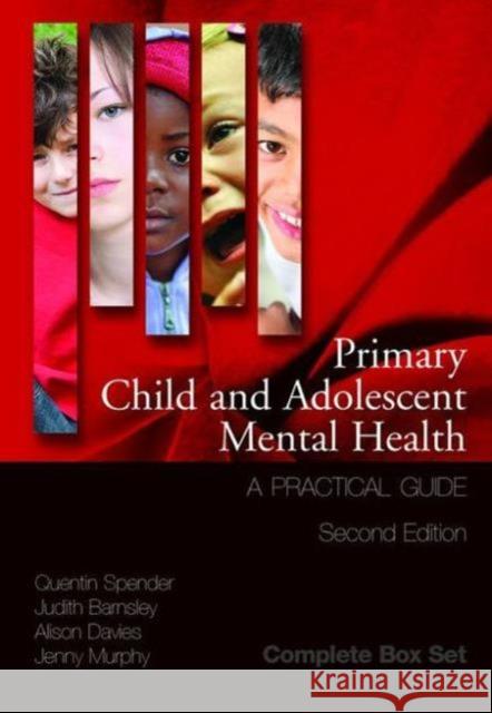 Primary Child and Adolescent Mental Health: A Practical Guide, 3 Volume Set Spender, Quentin 9781846193149