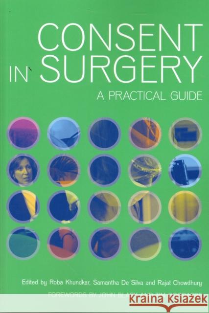 Consent in Surgery: A Practical Guide Khundkar, Roba 9781846193668 0