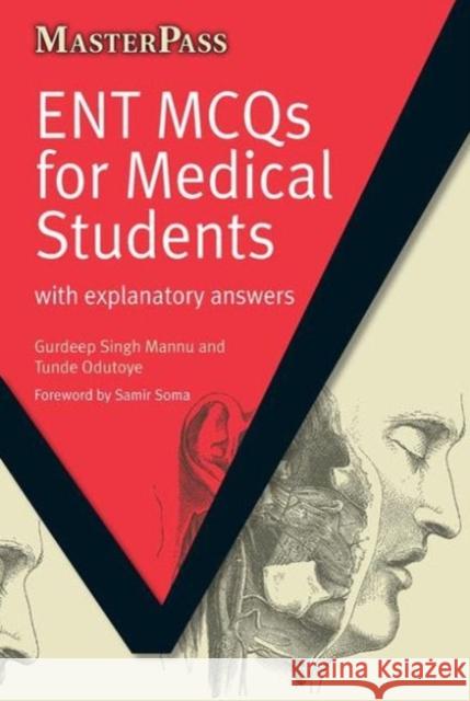 Ent McQs for Medical Students: With Explanatory Answers Mannu, Gurdeep Singh 9781846193897 0