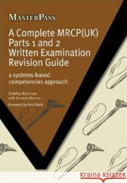 A Complete Mrcp(uk): A Systems-Based Competencies Approach Rahman, Shibley 9781846194818 0