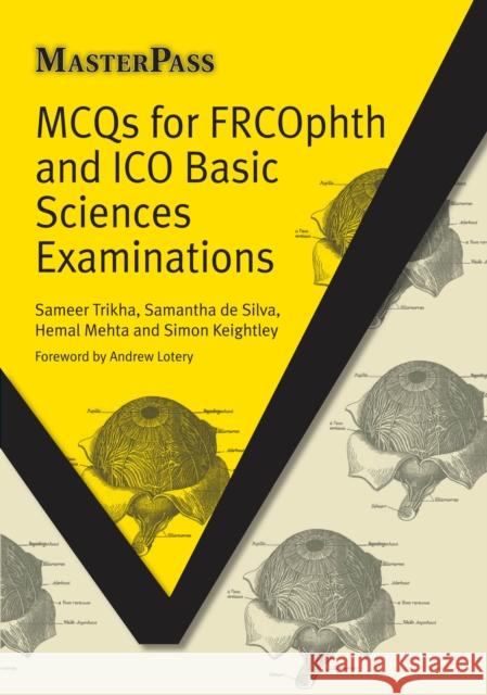MCQs for FRCOphth and ICO Basic Sciences Examinations Sameer Trikha 9781846195464 0