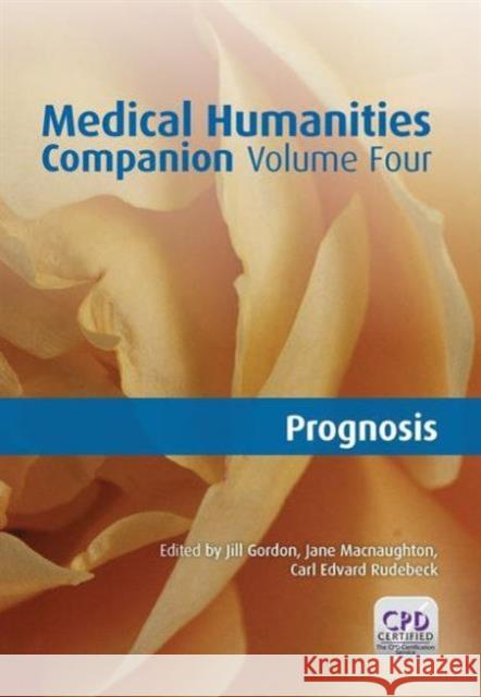 Medical Humanities Companion, Volume 4 Gordon 9781846195556