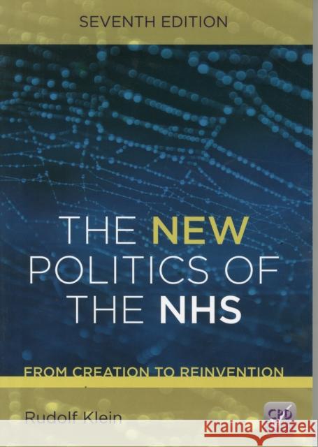 The New Politics of the Nhs, Seventh Edition Klein, Rudolf 9781846197710