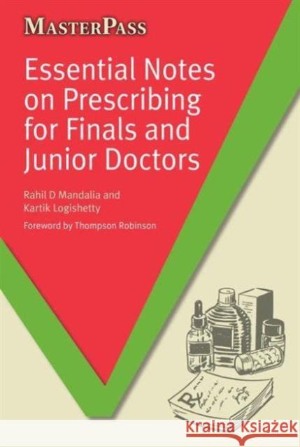 Essential Notes on Prescribing for Finals and Junior Doctors Rahil D Mandalia 9781846199677