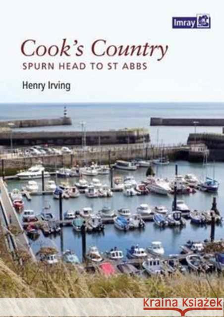 Cook's Country: Spurn Head to St Abbs Henry Irving 9781846237492