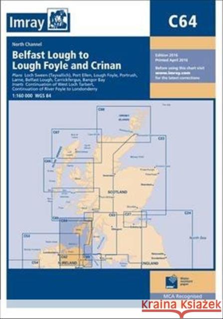 Imray Chart C64: North Channel - Belfast Lough to Lough Foyle and Crinan Imray 9781846238147