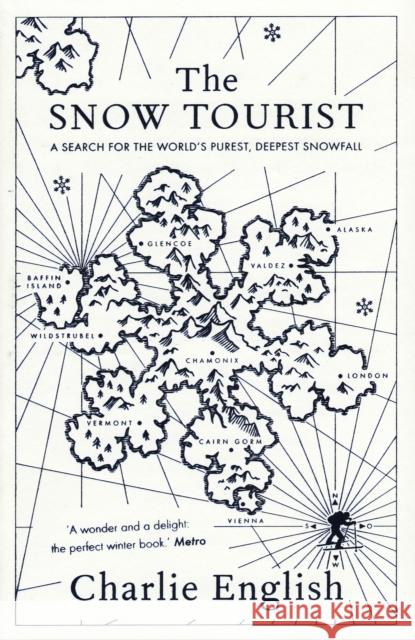 The Snow Tourist Charlie English 9781846270642