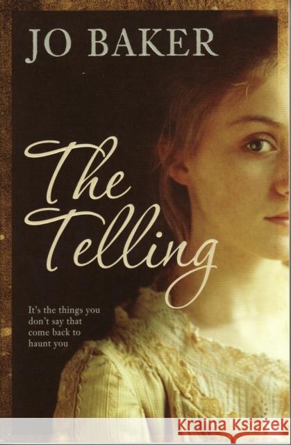 The Telling Jo Baker 9781846271403 Granta Books