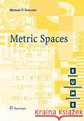 Metric Spaces Mícheál O'Searcoid 9781846283697 Springer London Ltd