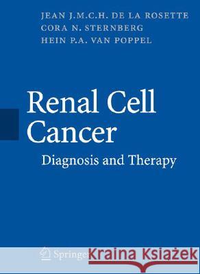 Renal Cell Cancer: Diagnosis and Therapy Rosette, Jean J. M. C. H. 9781846283857