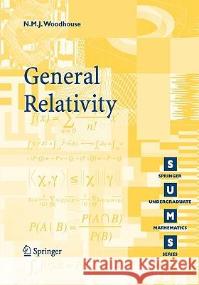 General Relativity N.M.J. Woodhouse 9781846284861 Springer London Ltd