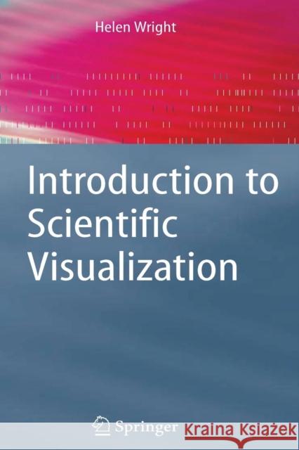 Introduction to Scientific Visualization Helen Wright 9781846284946