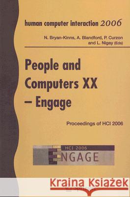 People and Computers XX - Engage: Proceedings of Hci 2006 Bryan-Kinns, Nick 9781846285882 Springer