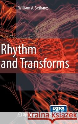rhythm and transforms  Sethares, William Arthur 9781846286391