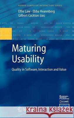 Maturing Usability: Quality in Software, Interaction and Value Law, Effie Lai-Chong 9781846289408 Springer