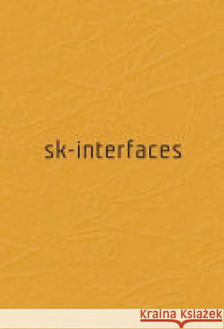 Sk-interfaces Jens Hauser 9781846311499 Liverpool University Press