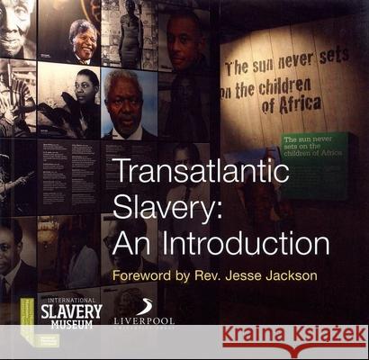 Transatlantic Slavery: An Introduction Tibbles, Anthony 9781846316395 National Museums Liverpool