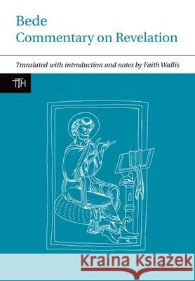 Bede: Commentary on Revelation Faith Wallis 9781846318443