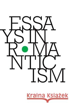 Essays in Romanticism, Volume 20 2013 Alan Vardy 9781846319457 0